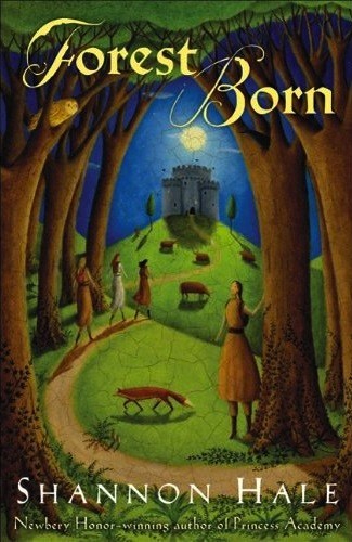 Forest born (The Books of Bayern #4) (2009, Bloomsbury USA Children's Books)