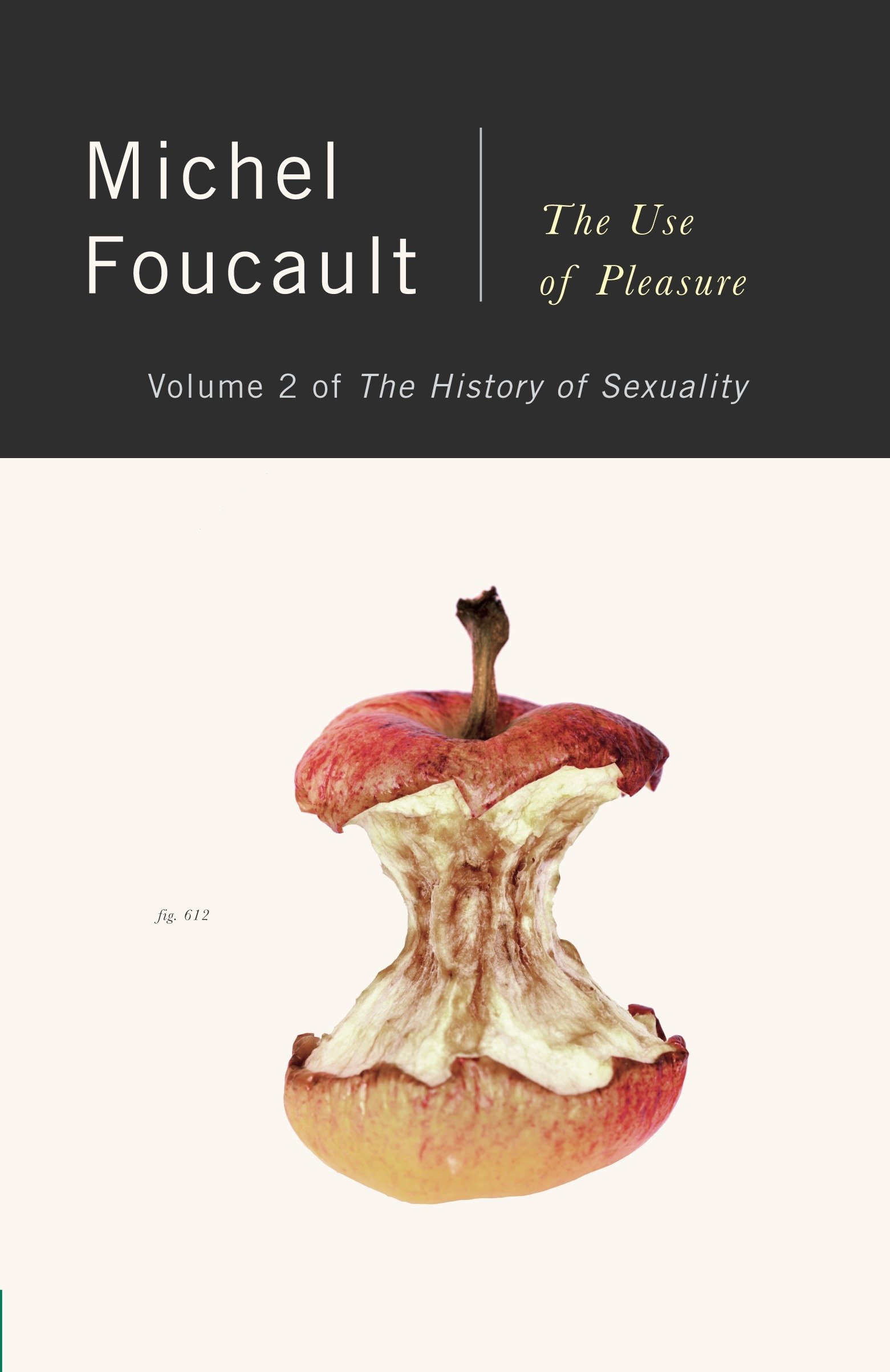 Michel Foucault: The History of Sexuality, Volume 2 (1986, Vintage)