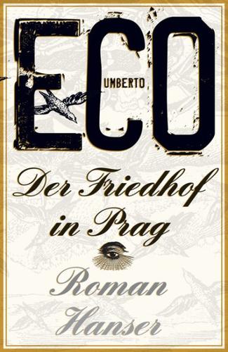 Umberto Eco: Der Friedhof in Prag (2011)