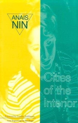 Anaïs Nin: Cities of the interior (1991, Swallow Press/Ohio University Press)
