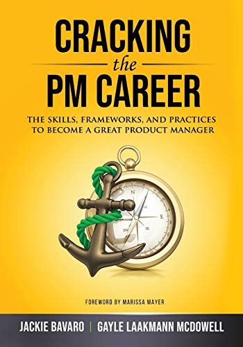 Gayle Laakmann McDowell, Jackie Bavaro: Cracking the PM Career (Paperback, 2021, CareerCup)