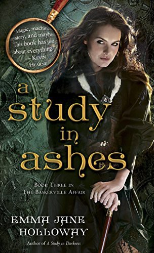 Emma Jane Holloway, Emma Jane Holloway: A Study in Ashes (Paperback, 2013, Del Rey)