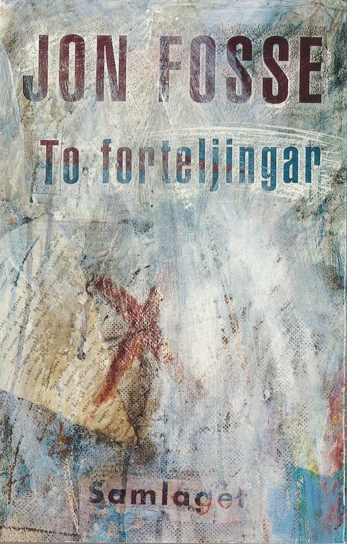 Jon Fosse: To forteljingar (Norwegian language, 1993, Det norske samlaget)