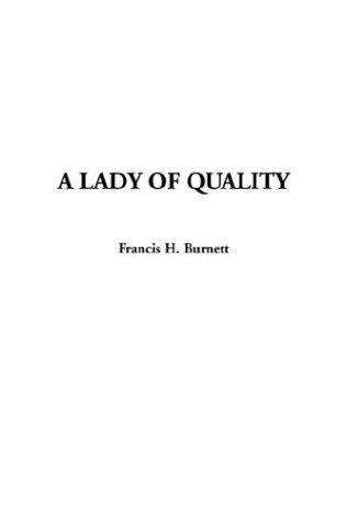 Frances Hodgson Burnett: A Lady of Quality (Hardcover, 2003, IndyPublish.com)