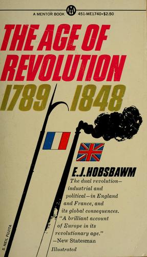 The age of revolution, 1789-1848 (1962, New American Library)