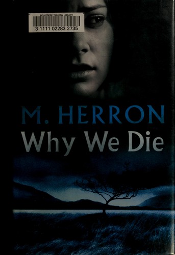 Why We Die (Hardcover, 2006, Carroll & Graf)