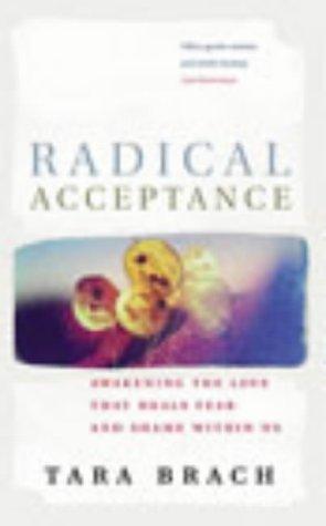 Radical Acceptance (Paperback, 2003, Rider & Co)