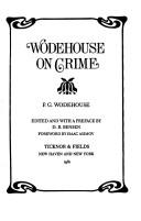 P. G. Wodehouse: Wodehouse on crime (1981, Ticknor & Fields)