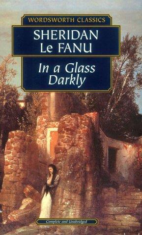 Joseph Sheridan Le Fanu: In a Glass Darkly (Wordsworth Collection) (Paperback, 1998, NTC/Contemporary Publishing Company)