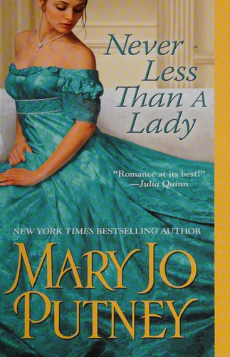 Mary Jo Putney: Never Less Than a Lady (2010, Zebra, Melia [distributor])