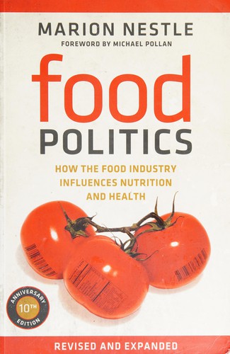 Food Politics (2013, University of California Press)