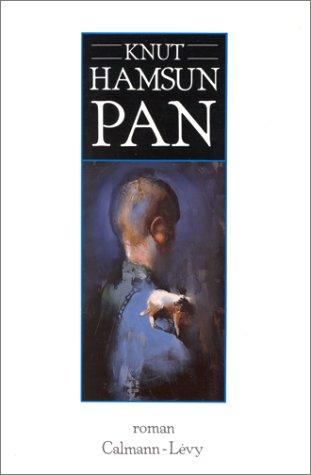 Régis Boyer, Knut Hamsun: Pan (Paperback, 1994, Calmann-Lévy)