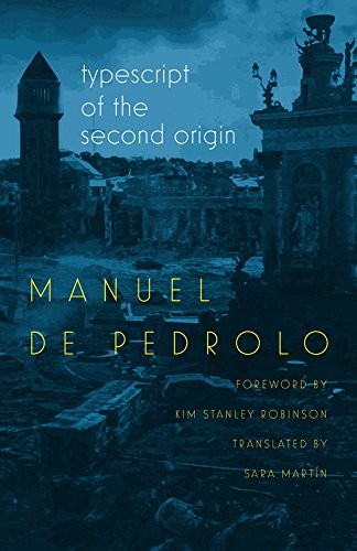 Manuel de Pedrolo: Typescript of the Second Origin (2018, Wesleyan University Press)