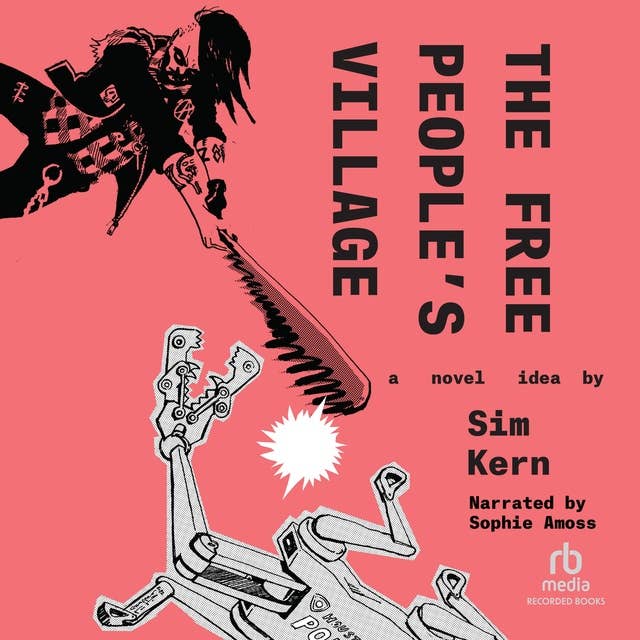 Sim Kern: Free People's Village (AudiobookFormat, 2023, Recorded Books, Inc.)