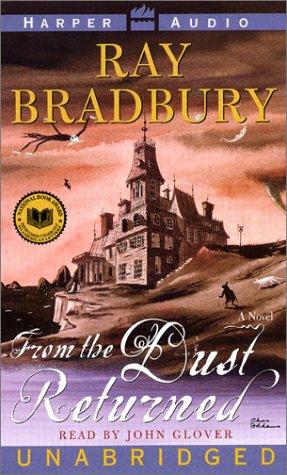 Ray Bradbury: From The Dust Returned (AudiobookFormat, 2001, HarperAudio)