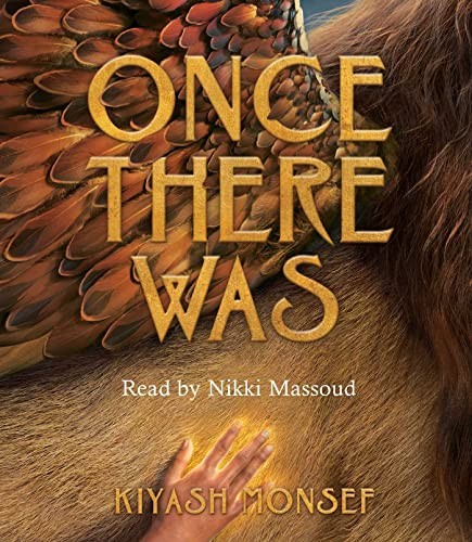 Nikki Massoud, Kiyash Monsef: Once There Was (AudiobookFormat, 2023, Simon & Schuster Audio)