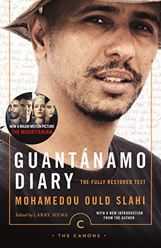 Mohamedou Ould Slahi: Guantánamo Diary (Paperback, 2017, Canongate Books Ltd, Canongate Canons)