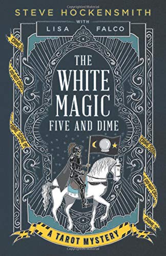 Steve Hockensmith, Lisa Falco: The White Magic Five and Dime (Paperback, 2014, Independently published)