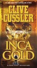 Clive Cussler: Inca Gold (Paperback, 2007, Pocket Star)