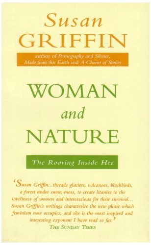 Susan Griffin: Woman and Nature (Paperback, 1984, Women's Press Ltd,The)