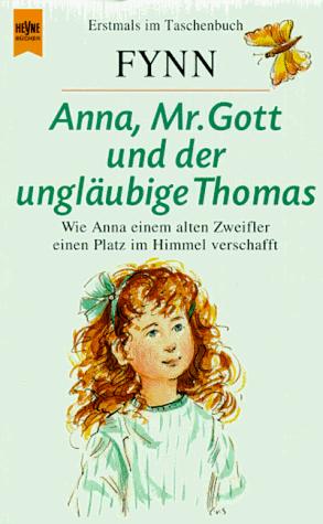 Anna, Mister Gott und der ungläubige Thomas. (Paperback, German language, 1997, Heyne)