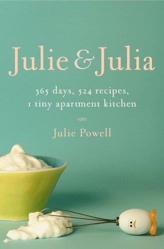 Julie and Julia (2005, Little, Brown and Co.)