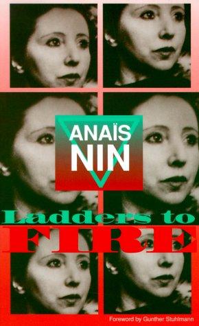 Anaïs Nin: Ladders to fire (Paperback, 1995, Swallow Press/Ohio University Press)