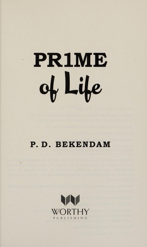 P. D. Bekendam: Prime of life (2013)