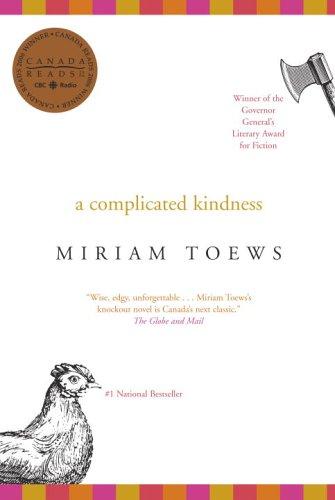 Miriam Toews: A Complicated Kindness (Paperback, 2005, Vintage Canada)