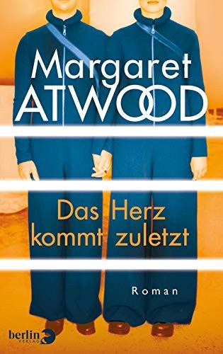 Das Herz kommt zuletzt (Hardcover, 2017, Berlin Verlag)