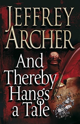 Archer Jeffery: And Thereby Hangs A Tale (Hardcover, 2010, Pan Macmillan, ST MARTINS PRESS)