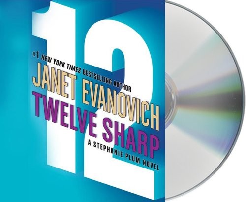 Lorelei King, Janet Evanovich: Twelve Sharp (AudiobookFormat, 2011, Brand: Macmillan Audio, Macmillan Audio)