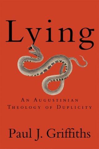 Paul J. Griffiths: Lying (Paperback, 2004, Brazos Press)