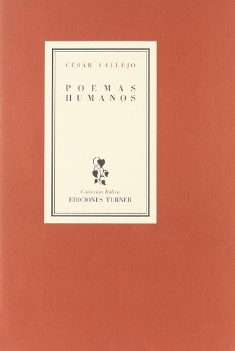 Poemas humanos (Hardcover, 1987, TURNER PUBLICACIONES S.L.)