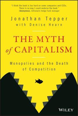 Myth of Capitalism (2018, Wiley & Sons, Incorporated, John)