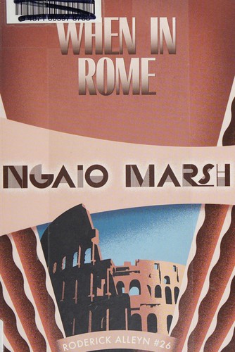 Ngaio Marsh: When in Rome (2015, Felony & Mayhem Press)