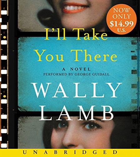 Wally Lamb: I'll Take You There Low Price CD (AudiobookFormat, 2017, HarperAudio)