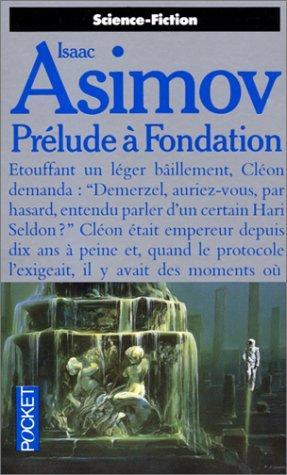 Prélude à Fondation (Paperback, French language, 1989, Pocket)