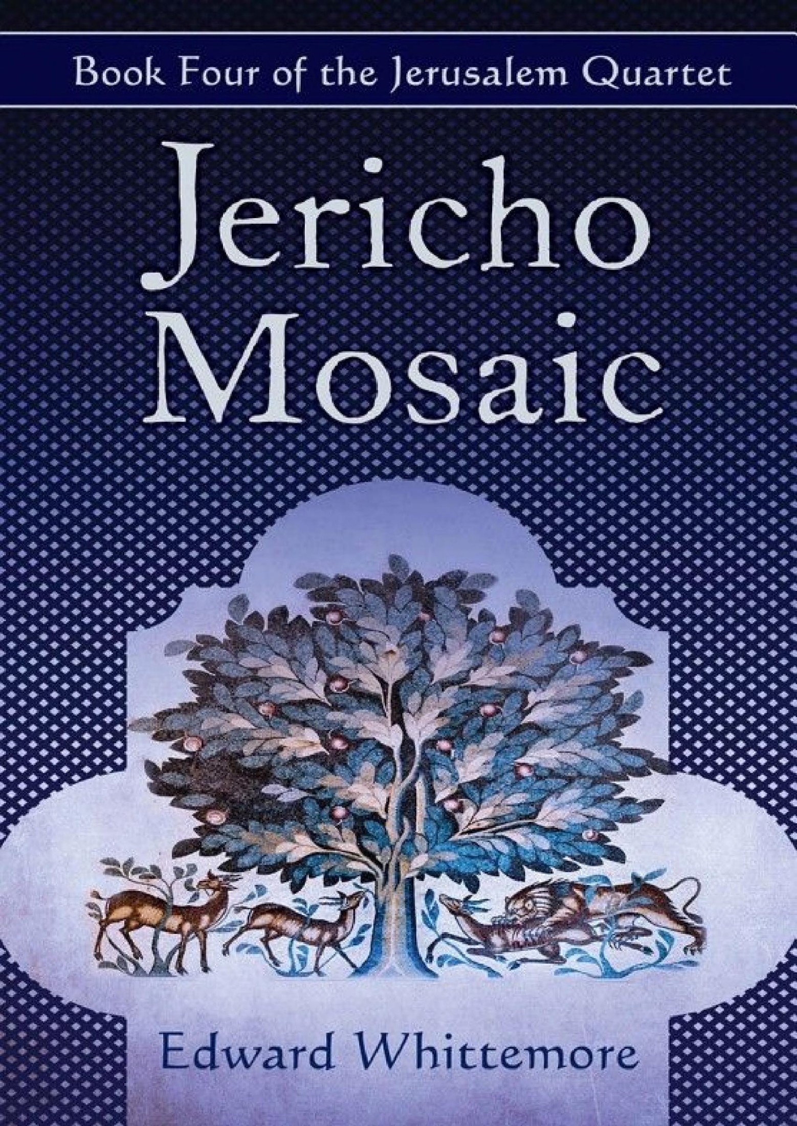Edward Whittemore: Jericho Mosaic (2013, Open Road Integrated Media, Inc.)