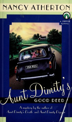 Nancy Atherton: Aunt Dimity's good deed (1998, Penguin Books)