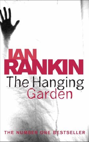 Ian Rankin: Hanging Garden (Paperback, 2005, ORION PAPERBACKS)