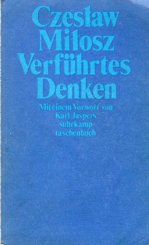 Czesław Miłosz: Verführtes Denken (German language, 1986, Suhrkamp)