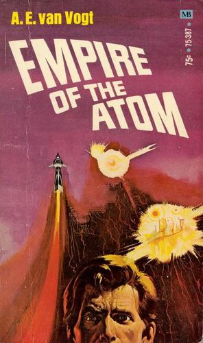 A. E. van Vogt: Empire of the Atom (Paperback, 1970, Macfadden-Bartell)