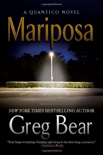 Greg Bear: Mariposa (2009, Vanguard Press)