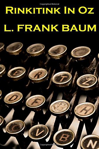 Lyman Frank Baum - Rinkitink In Oz (Paperback, 2017, A Word To The Wise, Word to the Wise)