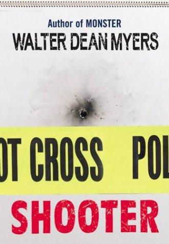 Walter Dean Myers: Shooter (2004, Amistad/HarperTempest)