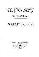 Wright Morris: Plains song, for female voices (1980, Harper & Row)
