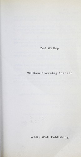 William Browning Spencer: Zod Wallop (1997, White Wolf Pub.)