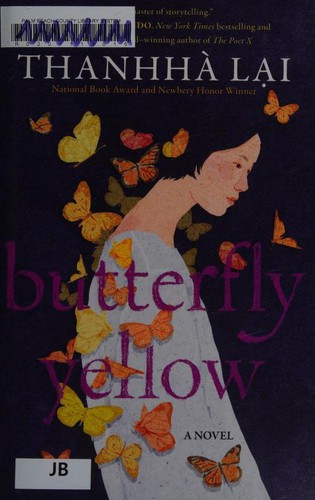 Thanhha Lai: Butterfly Yellow (Hardcover, 2019, HarperCollins)