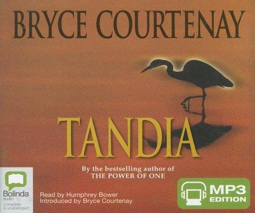Bryce Courtenay: Tandia (AudiobookFormat, 2005, Bolinda Publishing)